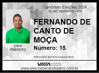 Candidato FERNANDO DE CANTO DE MOÇA 2024 - IELMO MARINHO - Eleições