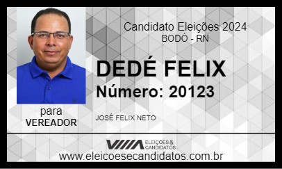 Candidato DEDÉ FELIX 2024 - BODÓ - Eleições