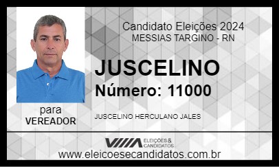 Candidato JUSCELINO 2024 - MESSIAS TARGINO - Eleições