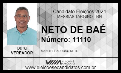 Candidato NETO DE BAÉ 2024 - MESSIAS TARGINO - Eleições