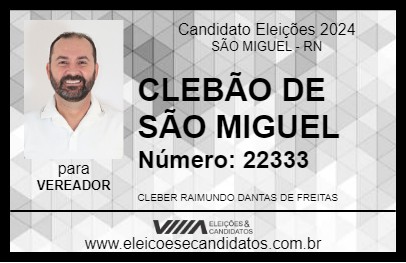 Candidato CLEBÃO DE SÃO MIGUEL 2024 - SÃO MIGUEL - Eleições