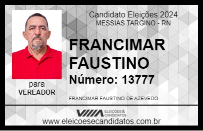 Candidato FRANCIMAR FAUSTINO 2024 - MESSIAS TARGINO - Eleições