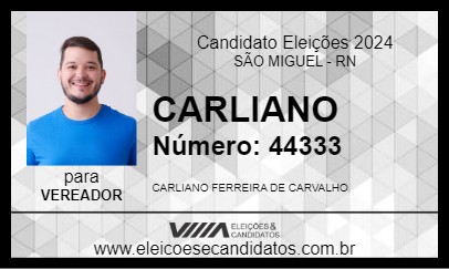 Candidato CARLIANO 2024 - SÃO MIGUEL - Eleições