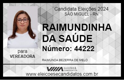 Candidato RAIMUNDINHA DA SAÚDE 2024 - SÃO MIGUEL - Eleições