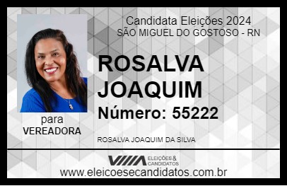 Candidato ROSALVA JOAQUIM 2024 - SÃO MIGUEL DO GOSTOSO - Eleições