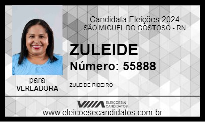 Candidato ZULEIDE 2024 - SÃO MIGUEL DO GOSTOSO - Eleições