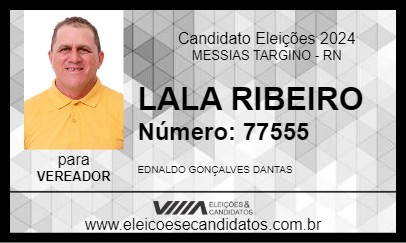 Candidato LALA RIBEIRO 2024 - MESSIAS TARGINO - Eleições