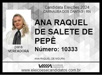 Candidato ANA RAQUEL DE SALETE DE PEPÊ 2024 - CARNAÚBA DOS DANTAS - Eleições