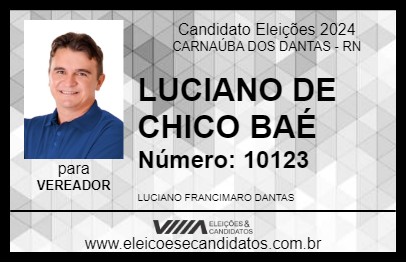 Candidato LUCIANO DE CHICO BAÉ 2024 - CARNAÚBA DOS DANTAS - Eleições