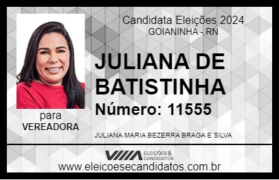 Candidato JULIANA DE BATISTINHA 2024 - GOIANINHA - Eleições