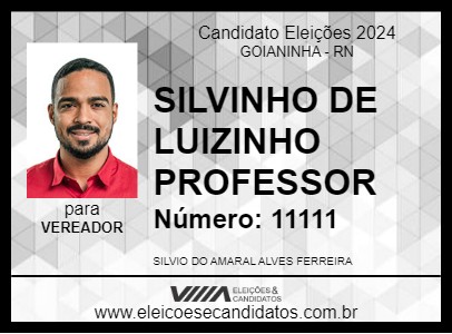 Candidato SILVINHO DE LUIZINHO PROFESSOR 2024 - GOIANINHA - Eleições