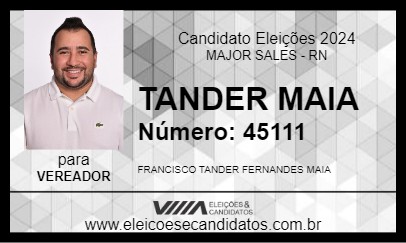 Candidato TANDER MAIA 2024 - MAJOR SALES - Eleições