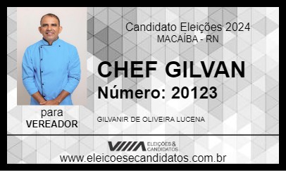 Candidato CHEF GILVAN 2024 - MACAÍBA - Eleições