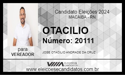 Candidato OTACILIO 2024 - MACAÍBA - Eleições