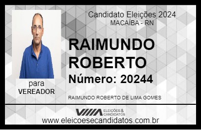 Candidato RAIMUNDO ROBERTO 2024 - MACAÍBA - Eleições