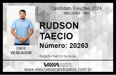 Candidato RUDSON TAECIO 2024 - MACAÍBA - Eleições