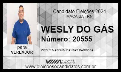 Candidato WESLY DO GÁS 2024 - MACAÍBA - Eleições