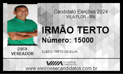 Candidato IRMÃO TERTO 2024 - VILA FLOR - Eleições