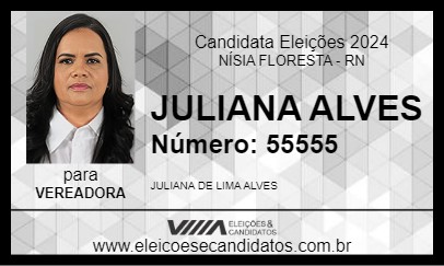 Candidato JULIANA ALVES 2024 - NÍSIA FLORESTA - Eleições