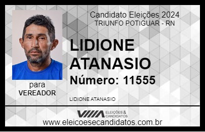 Candidato LIDIONE ATANASIO 2024 - TRIUNFO POTIGUAR - Eleições