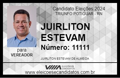 Candidato JUIRLITON ESTEVAM 2024 - TRIUNFO POTIGUAR - Eleições