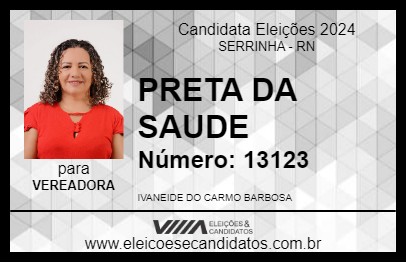 Candidato PRETA DA SAUDE 2024 - SERRINHA - Eleições