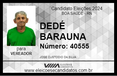 Candidato DEDÉ BARAUNA 2024 - BOA SAÚDE - Eleições