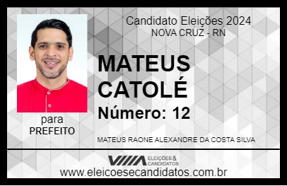 Candidato MATEUS CATOLÉ 2024 - NOVA CRUZ - Eleições