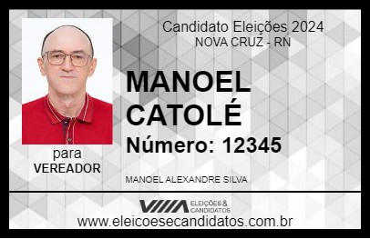 Candidato MANOEL CATOLÉ 2024 - NOVA CRUZ - Eleições