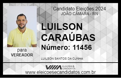 Candidato LUILSON CARAÚBAS 2024 - JOÃO CÂMARA - Eleições