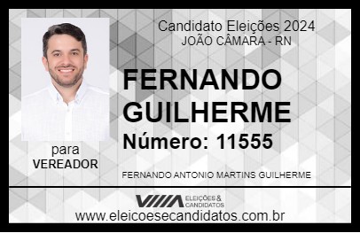 Candidato FERNANDO GUILHERME 2024 - JOÃO CÂMARA - Eleições