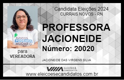 Candidato PROFESSORA JACIONEIDE 2024 - CURRAIS NOVOS - Eleições