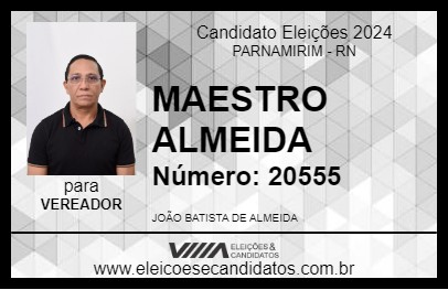 Candidato MAESTRO ALMEIDA 2024 - PARNAMIRIM - Eleições