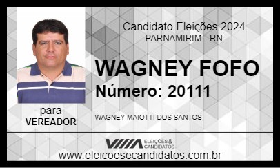 Candidato WAGNEY FOFO 2024 - PARNAMIRIM - Eleições