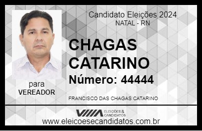 Candidato CHAGAS CATARINO 2024 - NATAL - Eleições