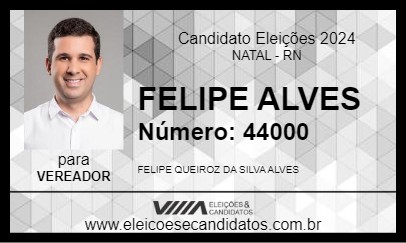 Candidato FELIPE ALVES 2024 - NATAL - Eleições