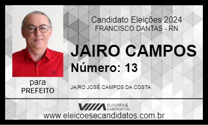 Candidato JAIRO CAMPOS 2024 - FRANCISCO DANTAS - Eleições