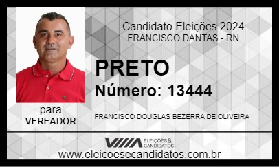 Candidato PRETO 2024 - FRANCISCO DANTAS - Eleições