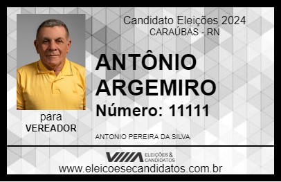 Candidato ANTÔNIO ARGEMIRO 2024 - CARAÚBAS - Eleições