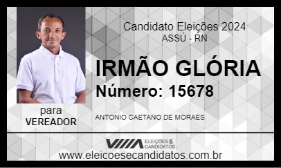 Candidato ÍRMÃO GLÓRIA 2024 - ASSÚ - Eleições