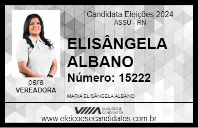 Candidato ELISÂNGELA ALBANO 2024 - ASSÚ - Eleições