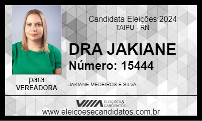 Candidato DRA JAKIANE 2024 - TAIPU - Eleições