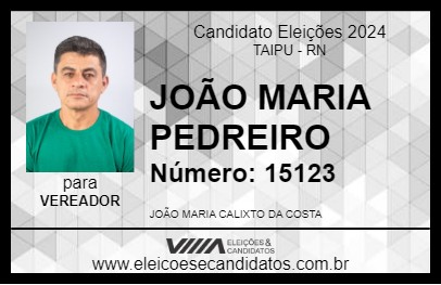 Candidato JOÃO MARIA PEDREIRO 2024 - TAIPU - Eleições