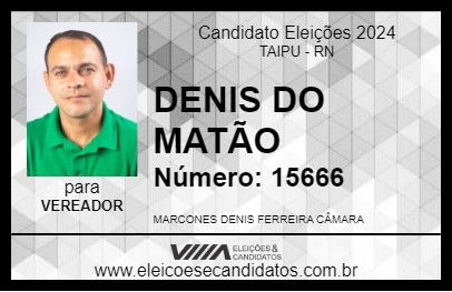 Candidato DENIS DO MATÃO 2024 - TAIPU - Eleições