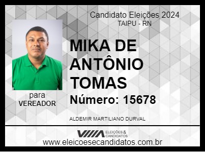 Candidato MIKA DE ANTÔNIO TOMAS 2024 - TAIPU - Eleições