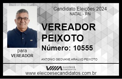 Candidato VEREADOR PEIXOTO 2024 - NATAL - Eleições