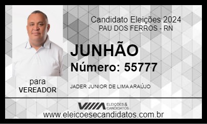 Candidato JUNHÃO 2024 - PAU DOS FERROS - Eleições