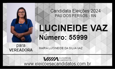 Candidato LUCINEIDE VAZ 2024 - PAU DOS FERROS - Eleições