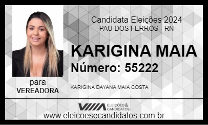 Candidato KARIGINA MAIA 2024 - PAU DOS FERROS - Eleições