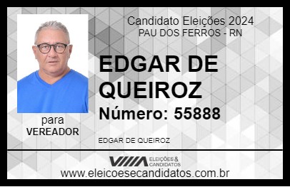 Candidato EDGAR DE QUEIROZ 2024 - PAU DOS FERROS - Eleições